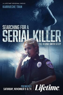 寻找连环杀手：雷吉娜·史密斯的故事 Searching for a Serial Killer: The Regina Smith Story