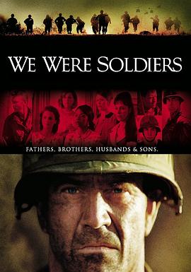 我们曾是战士 We Were Soldiers