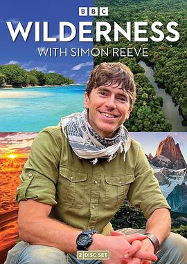 探索荒野：西蒙·里夫 Wilderness with Simon Reeve