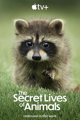 动物的秘密生活 The Secret Lives of Animals