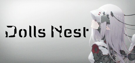 【端游推荐】Dolls Nest 玩偶巢 v1.0.1 中文 [30 GB]